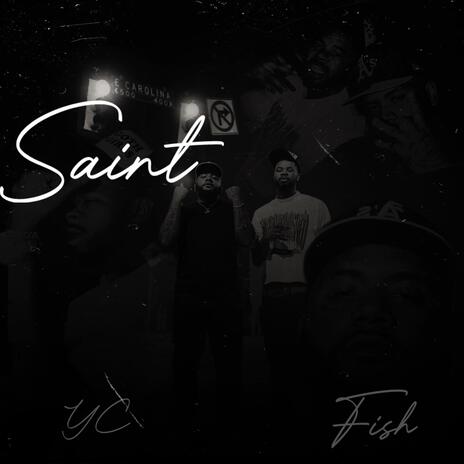 Saint ft. Eastside Fish | Boomplay Music