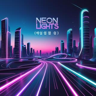 Neon Lights (네온 불빛 속에서)