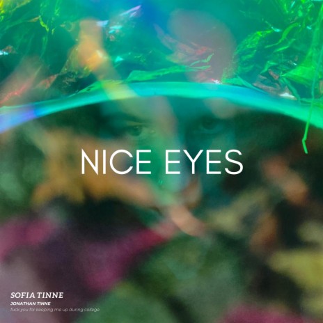 Nice Eyes ft. Sofia Tinne | Boomplay Music