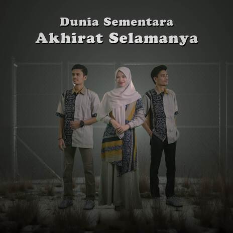 Dunia Sementara Akhirat Selamanya (New Version) ft. Muhajar Octaviananda & Ratna Komala | Boomplay Music