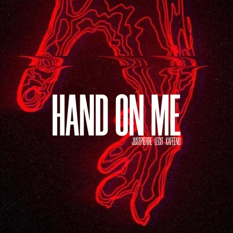 Hand On Me | Boomplay Music