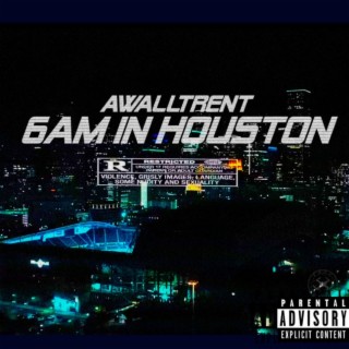 6am In Houston (Radio Edit)