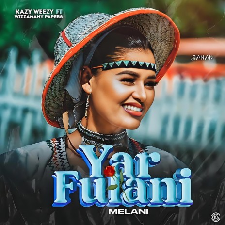 Yar Fulani (MELANI) ft. Wizzamany papers | Boomplay Music