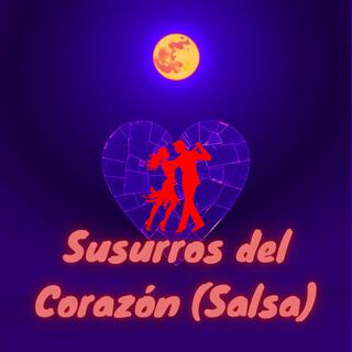 Susurros del Corazón (Salsa)