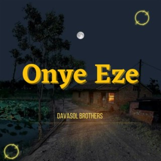 Onye Eze lyrics | Boomplay Music