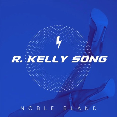 R. Kelly Song | Boomplay Music