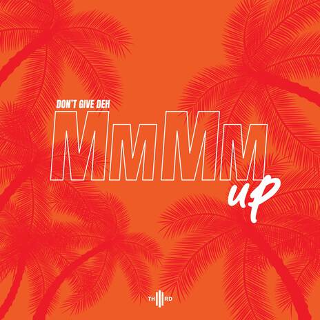 Mm Mm Up (Original) ft. Pressure Busspipe & R. City | Boomplay Music