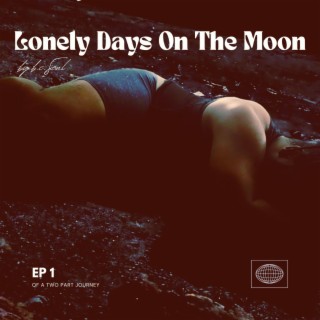 Lonely Days On The Moon EP