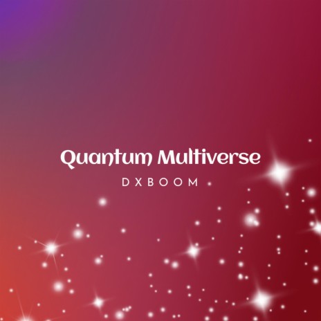 Quantum multiverse