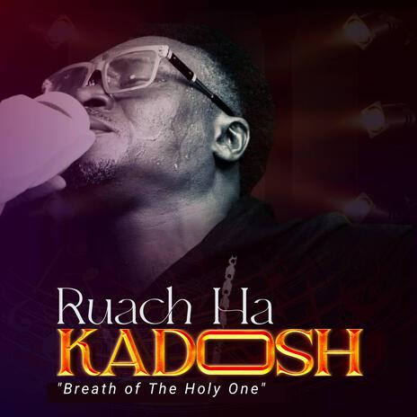 RUACH HA KADOSH | Boomplay Music