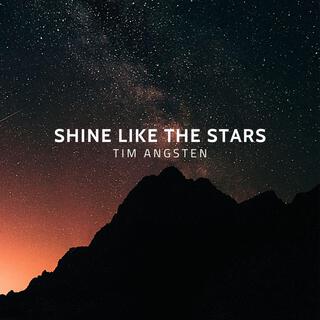 Shine Like The Stars lyrics | Boomplay Music