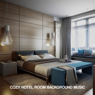 Cozy Hotel Room Background Music