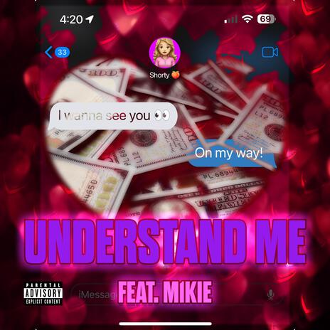 Understand Me ft. M1kie | Boomplay Music