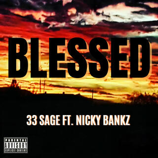 Blessed ft. Nicky Bankz lyrics | Boomplay Music