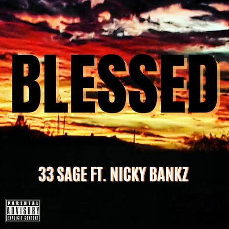 Blessed ft. Nicky Bankz | Boomplay Music