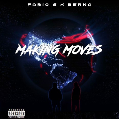 Making Moves ft. Berna