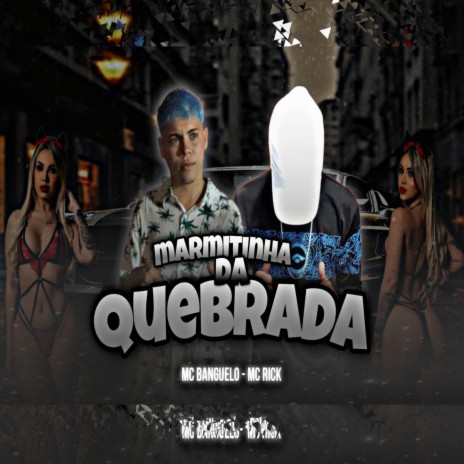 Marmitinha da quebrada ft. Mc Rick | Boomplay Music