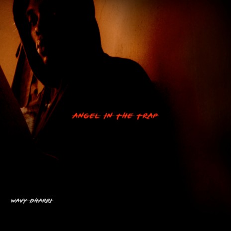 Angel in the Trap | Boomplay Music