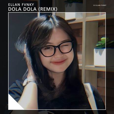 Dola Dola (Remix) ft. ANGGA DERMAWAN | Boomplay Music