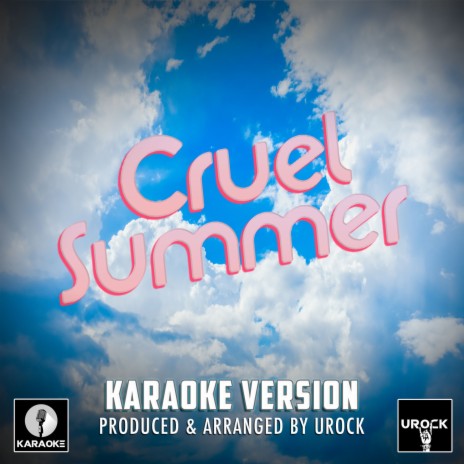 Cruel Summer (Karaoke Version) | Boomplay Music