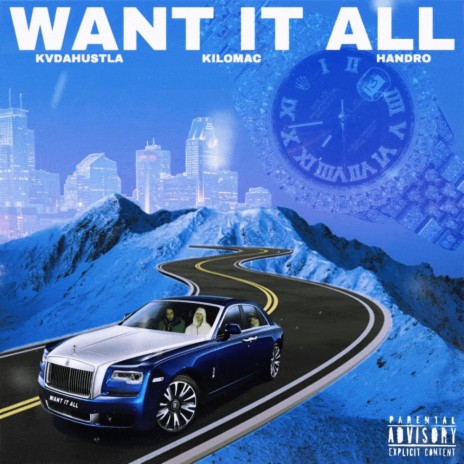 Want It All ft. Kilomac & Handro | Boomplay Music