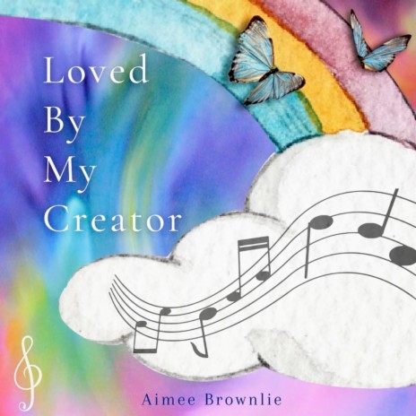 Loved by My Creator
