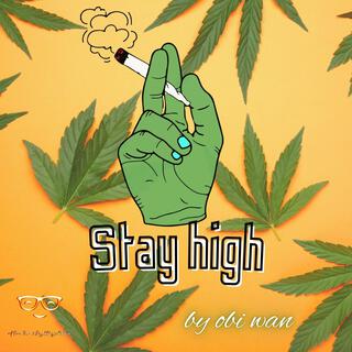 Stay High