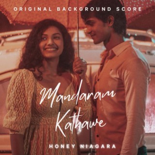 Mandaram Kathawe (Original Background Score)