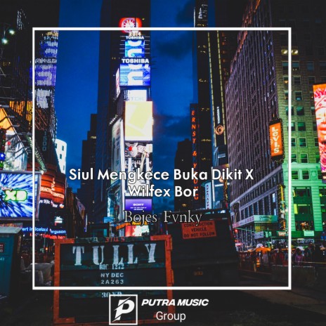 Siul Mengkece Buka Dikit X Wilfex Bor (Remix) | Boomplay Music