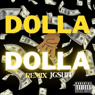 DollaFoDollaRemix