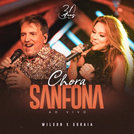 Chora Sanfona (30 Anos, Ao Vivo) | Boomplay Music