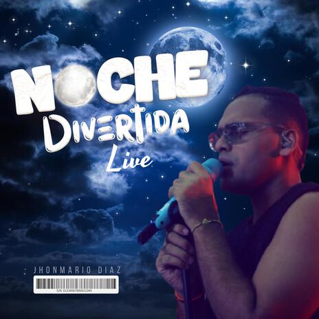 Noche Divertida (Live) | Boomplay Music