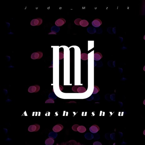Amashyushyu | Boomplay Music
