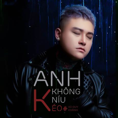 Anh Không Níu Kéo 1 | Boomplay Music