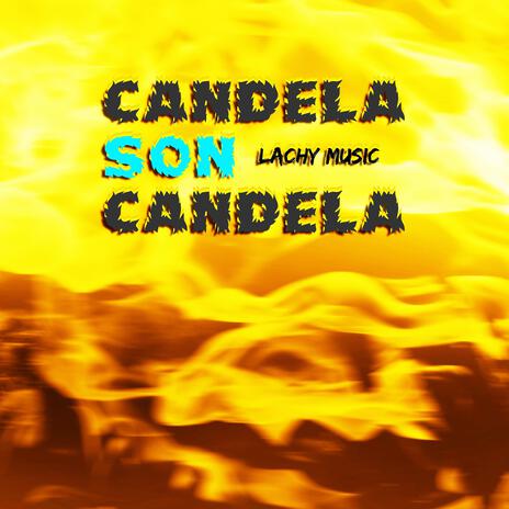 Candela Son Candela (Remix) | Boomplay Music