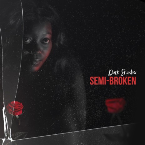 Semi Broken | Boomplay Music