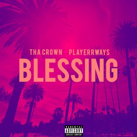 Blessing ft. Playerrways | Boomplay Music