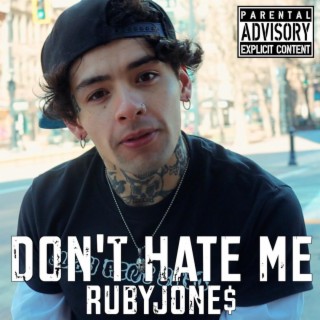 DON'T HATE ME lyrics | Boomplay Music