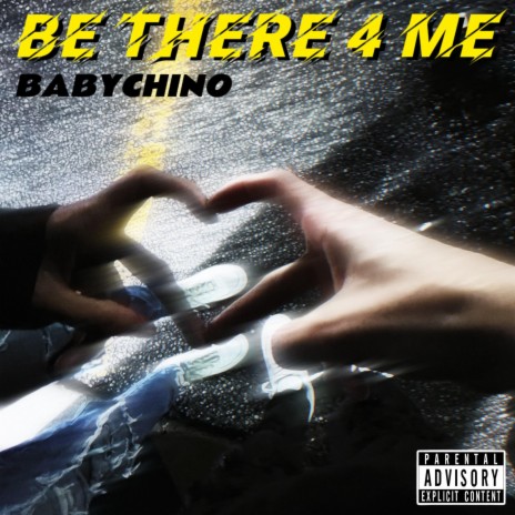 Be There 4 Me | Boomplay Music