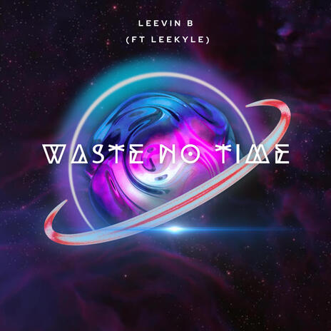 Waste No Time (Radio Edit) ft. Lee-Kyle | Boomplay Music