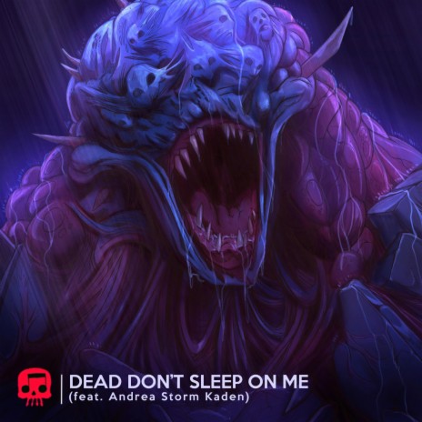 Dead Don't Sleep On Me ft. Andrea Storm Kaden | Boomplay Music