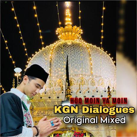 Haq Moin Ya Moin KGN Dailogue (Original Mixed) | Boomplay Music