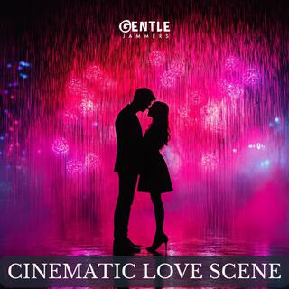 Cinematic Love Scene