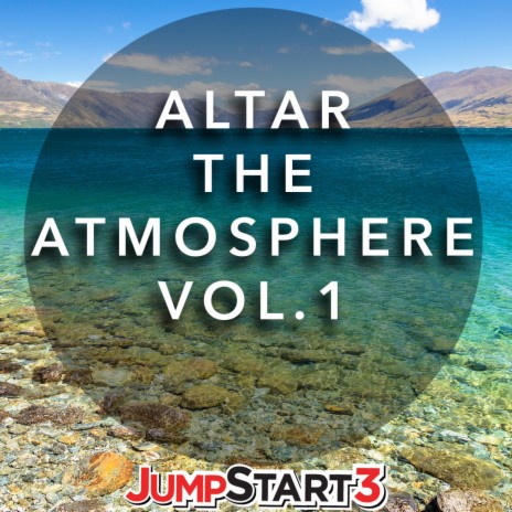 Altar the Atmosphere, Vol. 1 (Instrumental Music For Prayer)