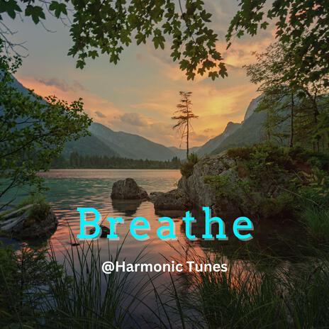 Breathe | Boomplay Music