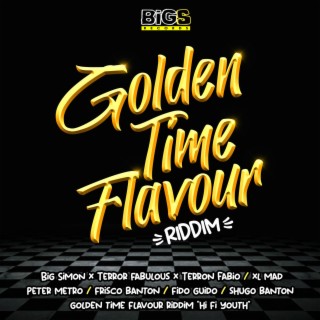Golden Time Flavour (Riddim)