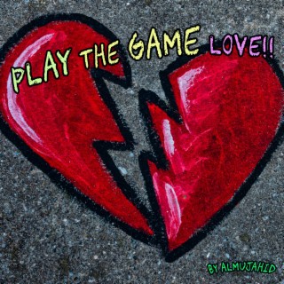 Play The Game Love