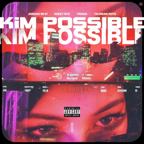 Kim Possible ft. Jordon Wi-Fi, Reezy Rye, Trigga & Taurean Roye | Boomplay Music