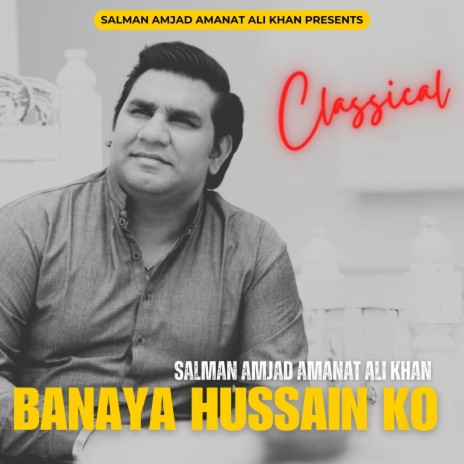 Banaya Hussain Ko