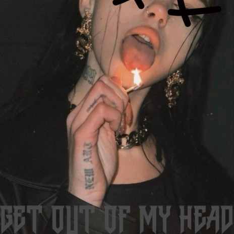 Get Out Of My Head | Boomplay Music